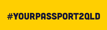 #yourpassport2qld